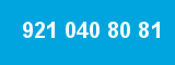 921 040 80 81